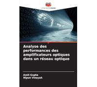 Analyse des performances des amplificateurs optiques dans un réseau optique
