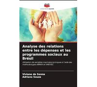 Analyse des relations entre les dépenses et les programmes sociaux au Brésil: Utilisation de variables macroéconomiques à l'aide des méthodologies ARMAX et VAR/VEC