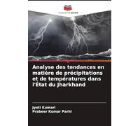 Analyse des tendances en matière de précipitations et de températures dans l'État du Jharkhand