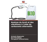 Analyse du bruit et des vibrations à l'aide de carburants alternatifs