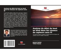 Analyse du délai de bout en bout dans les réseaux de capteurs sans fil: Principes de base, routage multipath dans les réseaux de capteurs sans fil (WSN), méthodes