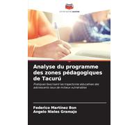Analyse du programme des zones pédagogiques de Tacurú: Pratiques favorisant les trajectoires éducatives des adolescents issus de milieux vulnérables