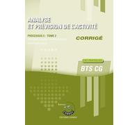 Analyse et prévision de l'activité T2 - Corrigé: Processus 5 du BTS CG