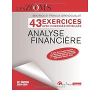 Analyse financière: 43 exercices avec corrigés détaillés
