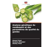 Analyse génétique du rendement et des paramètres de qualité du gombo
