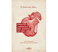 Analyse juridique des contes de fées: Il était une fois...