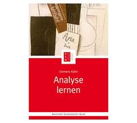 Analyse lernen. Eine Handwerkslehre des Analysierens von Werken der Musik. Reihe: Bärenreiter Studienbücher Musik 4