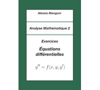 Analyse Mathématique 2: Exercices Équations différentielles: 6