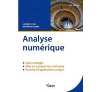Analyse numérique: Cours & exercices corrigés. Licence 2 & 3 Mathématiques