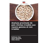 Analyse proximale de pois chiches irradiés aux rayons gamma et non irradiés