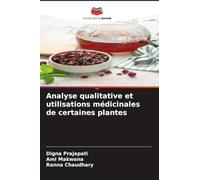 Analyse qualitative et utilisations médicinales de certaines plantes