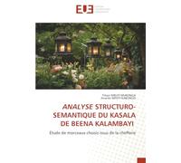 ANALYSE STRUCTURO-SEMANTIQUE DU KASALA DE BEENA KALAMBAYI: Étude de morceaux choisis issus de la chefferie