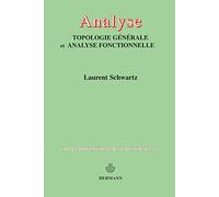 Analyse: Topologie générale et analyse fonctionnelle