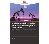 Analyse transitoire des débits via l'intelligence artificielle: pour les réservoirs naturellement fracturés avec deux puits latéraux