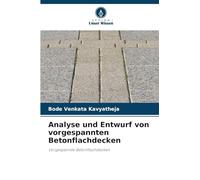 Analyse und Entwurf von vorgespannten Betonflachdecken: Vorgespannte Betonflachdecken