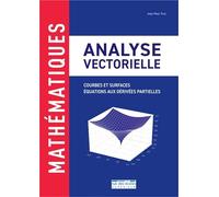 Analyse vectorielle: Courbes et surfaces, équations aux dérivées partielles