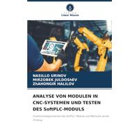 ANALYSE VON MODULEN IN CNC-SYSTEMEN UND TESTEN DES SoftPLC-MODULS: Funktionsmöglichkeiten des SoftPLC-Moduls und Methodik seiner Prüfung
