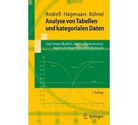 Analyse Von Tabellen Und Kategorialen Daten: Log-lineare Modelle, Latente Klassenanalyse, Logistische Regression Und Gsk-ansatz