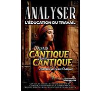Analyser L'éducation du Travail dans Cantique des Cantique: 14