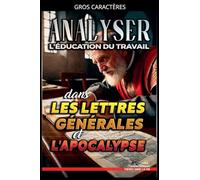 Analyser L'éducation du Travail dans les Lettres générales et l'Apocalypse: 32