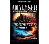 Analyser L'éducation du Travail dans les Livres Prophétiques de la Bible