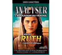 Analyser L'éducation du Travail dans Ruth: 7
