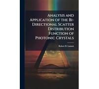 Analysis and Application of the Bi-Directional Scatter Distribution Function of Photonic Crystals