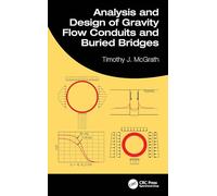 Analysis and Design of Gravity Flow Conduits and Buried Bridges