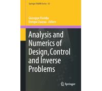 Analysis and Numerics of Design, Control and Inverse Problems: 63