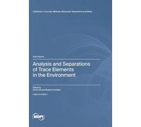 Analysis and Separations of Trace Elements in the Environment