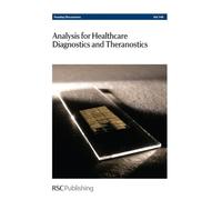 Analysis for Healthcare Diagnostics and Theranostics (Copertina rigida)