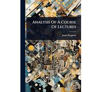 Analysis Of A Course Of Lectures