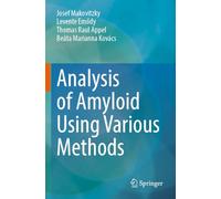 Analysis of Amyloid Using Various Methods