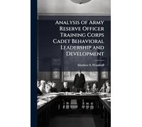 Analysis of Army Reserve Officer Training Corps Cadet Behavioral Leadership and Development
