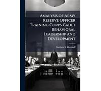 Analysis of Army Reserve Officer Training Corps Cadet Behavioral Leadership and Development