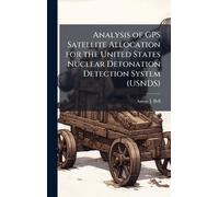 Analysis of GPS Satellite Allocation for the United States Nuclear Detonation Detection System (USNDS)