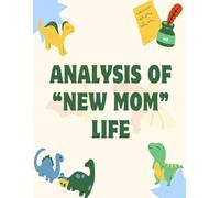 Analysis of New Mom Life