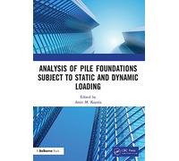 Analysis of Pile Foundations Subject to Static and Dynamic Loading