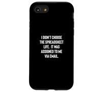 Analyst Accountant Humor Didn't Choose the Spreadsheet Life Custodia per iPhone SE (2020) / 7/8