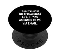 Analyst Accountant Humor Didn't Choose the Spreadsheet Life PopSockets PopGrip Adesivo