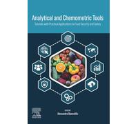 Analytical and Chemometric Tools: An Up-to-date Tutorial With Practical Applications to Food Security and Safety