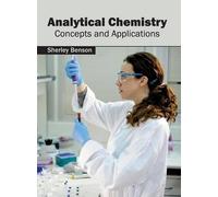 Analytical Chemistry: Concepts and Applications (Copertina rigida)