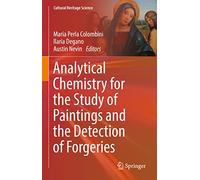 Analytical Chemistry for the Study of Paintings and the Detection of Forgeries