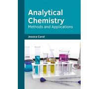 Analytical Chemistry: Methods and Applications (Copertina rigida)