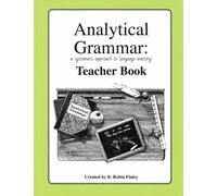 Analytical Grammar, a Systematic Approach to Language Mastery (TEACHER'S BOOK)