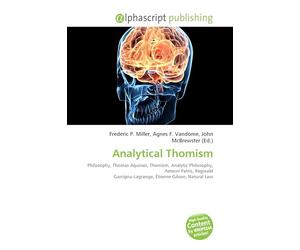 Analytical Thomism: Philosophy, Thomas Aquinas, Thomism, Analytic Philosophy, Aeterni Patris, Reginald Garrigou-Lagrange, Étienne Gilson, Natural Law