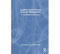 Analytics based Human Resource Management: A Practitioner’s Handbook