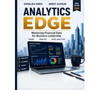 Analytics Edge: Mastering Financial Data for Business Leadership