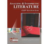 Analyzing and Interpreting Literature CLEP Test Study Guide-PassYourClass-Copert