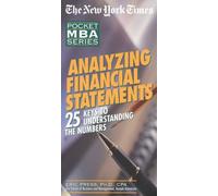 Analyzing Financial Statements: 25 Keys to Understanding the Numbers